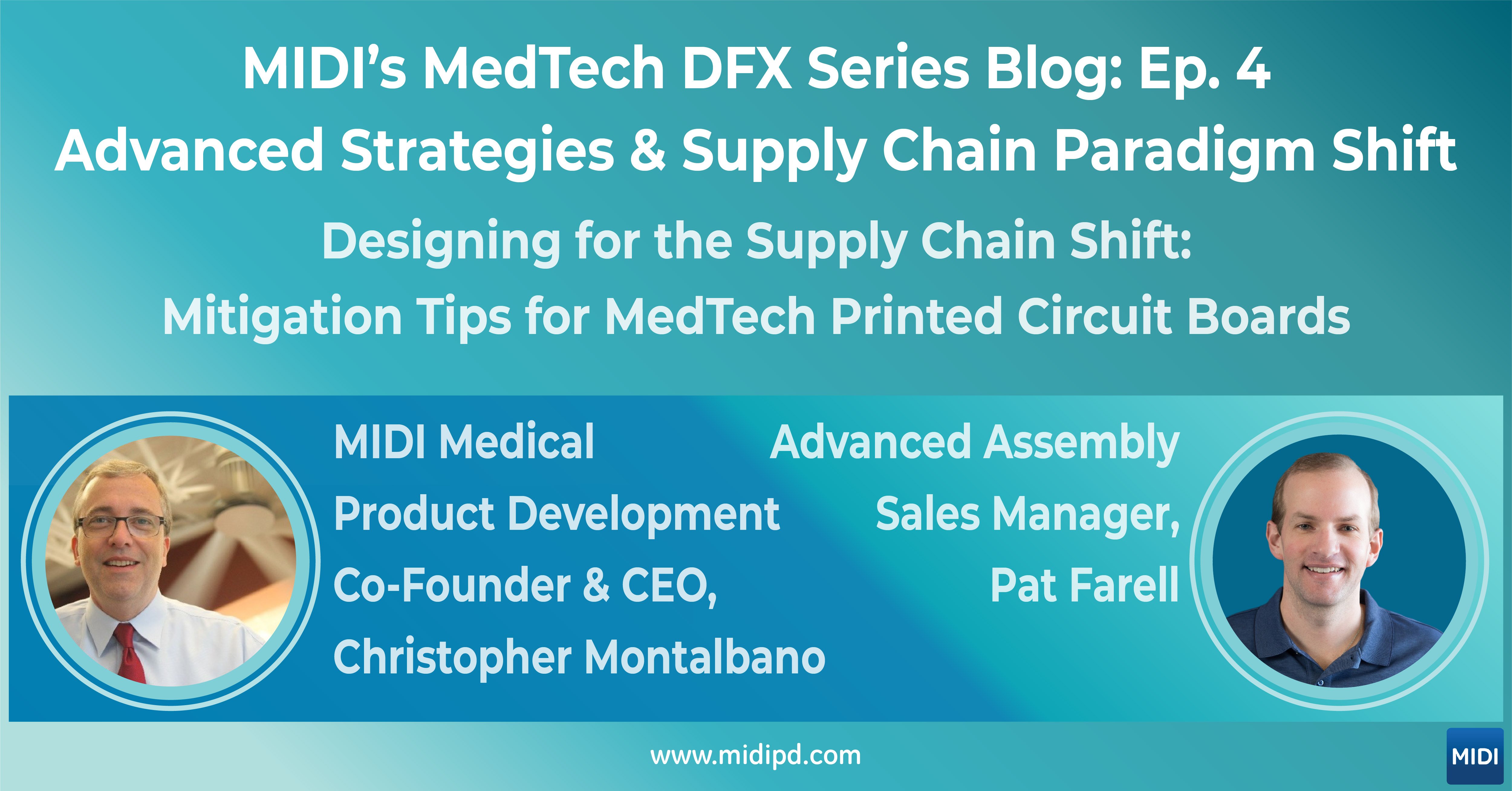 Designing for the Supply Chain Shift: Mitigation Tips for MedTech Printed Circuit Boards}