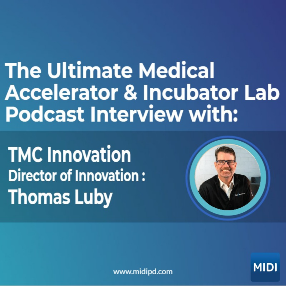 TMC Innovation: Accelerating MedTech Entrepreneurs within the World's Largest Medical Complex}